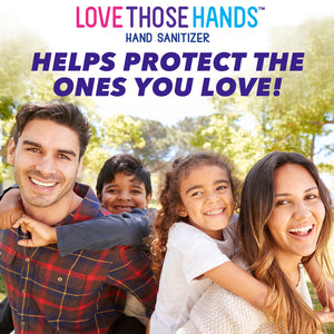 Love Those Hands™ Family Hand Sanitizer